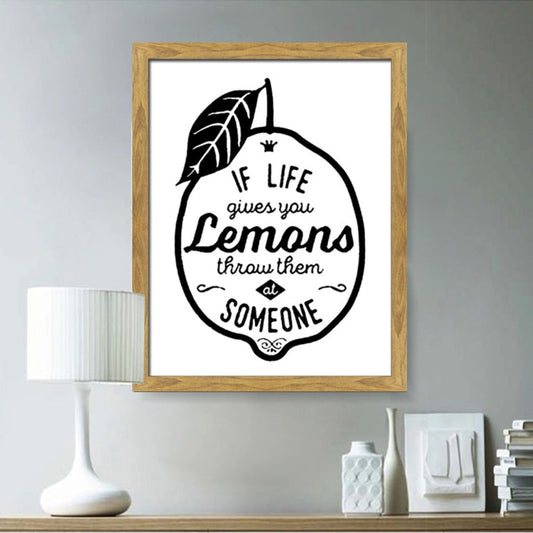 If life Gives You Lemons Sign