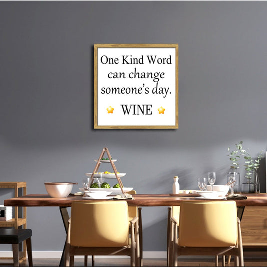One Kind Word ( Wine ) Natural Framed Canvas Sign