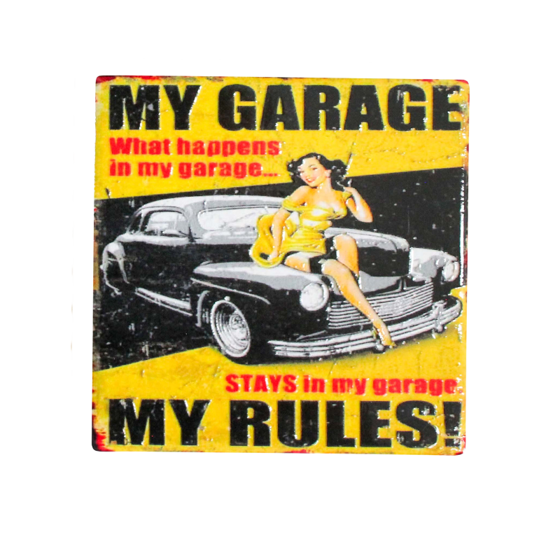 Vintage-style sign with a car and woman, text 'My Garage, What happens in my garage.