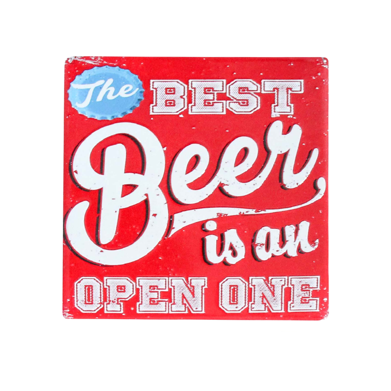 Red coaster with white text 'The Best Beer is an Open One' 