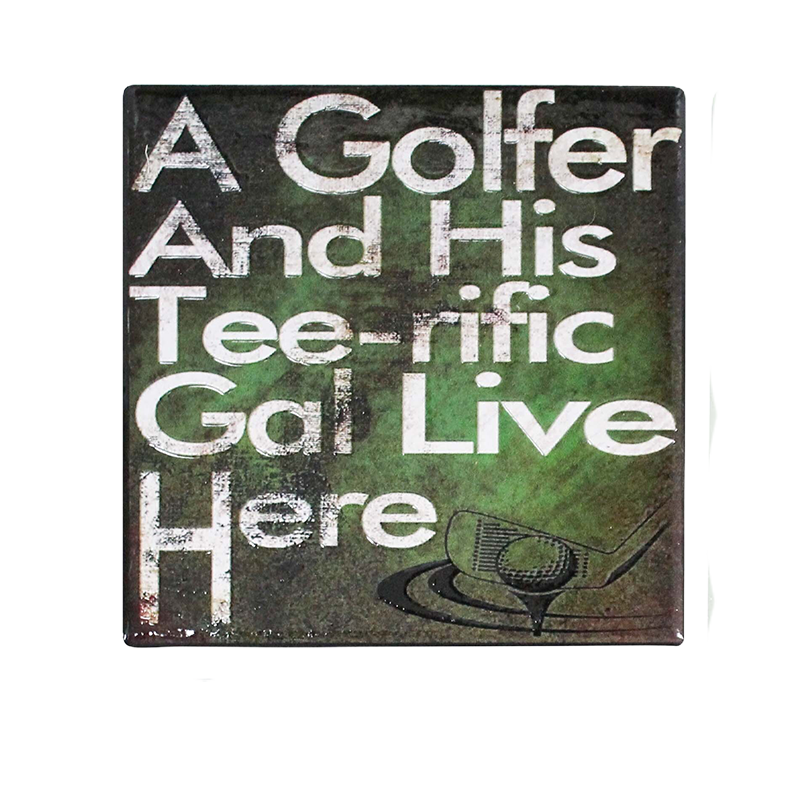 Coaster with text 'A Golfer And His Tee-rific Gal Live Here' on a green and brown background.