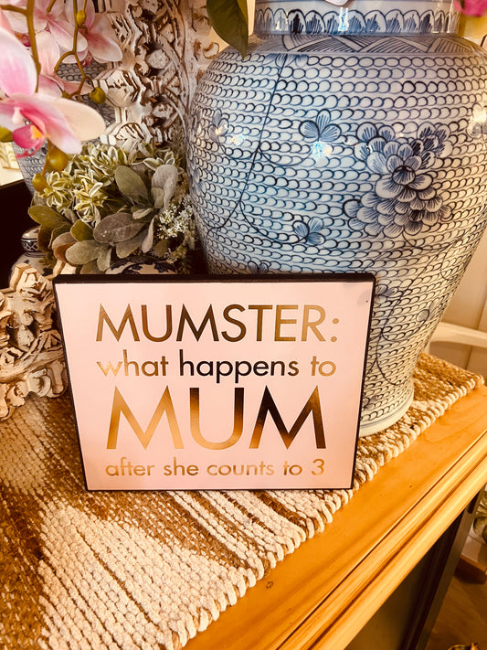 Mumster Mum Sign