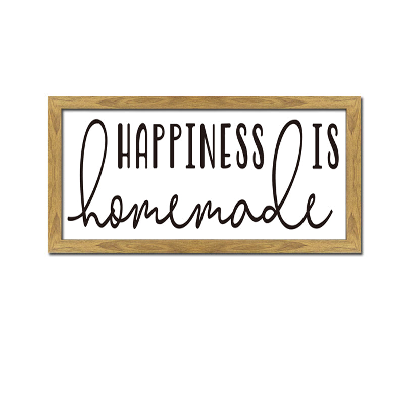 Happiness is Homemade Sign